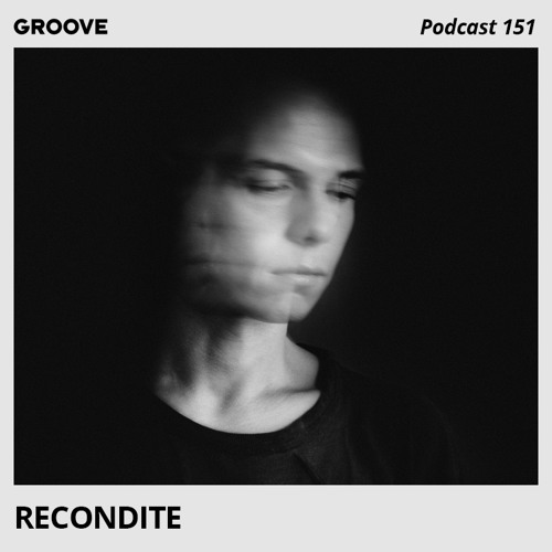 Recondite – Groove Podcast 151