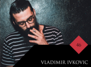 Vladimir Ivkovic – Phonica Mix Series 46