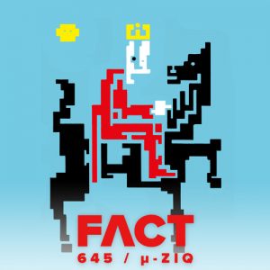μ-Ziq - FACT mix 645