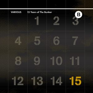 Various – 15 Years Of The Bunker