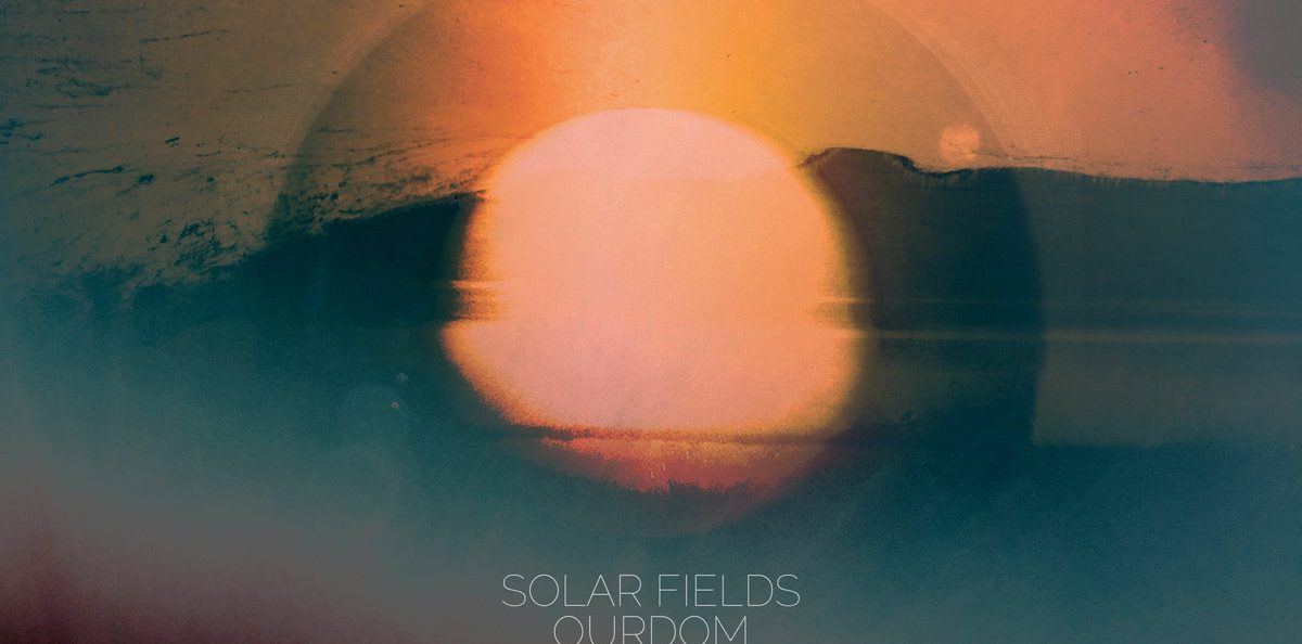 Solar Fields - Ourdom