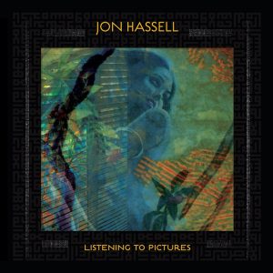 jon-hassell-listening-to-pictures
