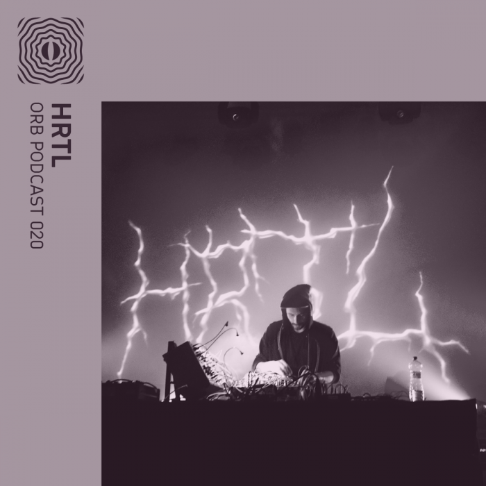 Orb Podcast 020: HRTL