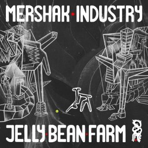Mershak - Industry EP - Orb Mag