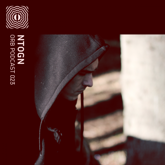 Orb Podcast 023: Ntogn