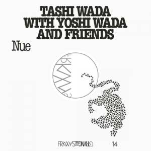 Toshi Wada with Yoshi Wada and Friends - Nue - Orb Mag