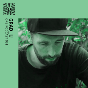 Orb Podcast 031 - grad_u