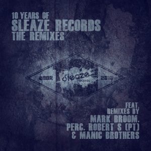 VA - 10 Years Of Sleaze Records - The Remixes EP - Orb Mag