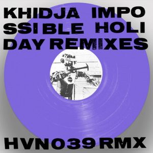 Khidja - Impossible Holiday Remixes - Orb Mag