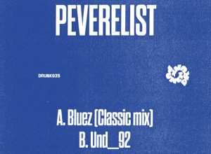 Peverelist – Bluez (Classic mix)