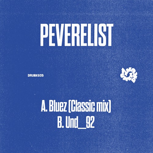 Peverelist – Bluez (Classic mix)