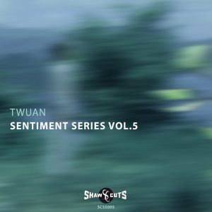 twuan-sentiment-series-vol-5-shaw-cuts-orb-mag