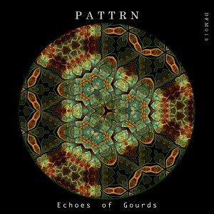 pattrn-echoes-of-gourds-deflection-music-orb-mag