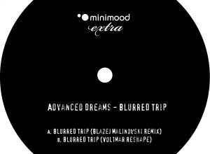 Advanced Dreams – Blurred Trip (Voltmar Reshape)