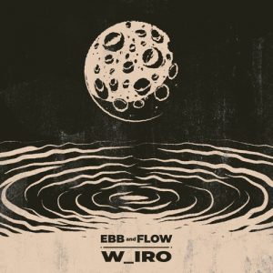 w_iro – Ebb And Flow (Forest On Stasys Remix)