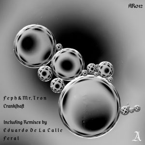 Feph & Mr. Tron - Crankshaft - Alchemista Records