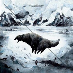 Ohm & Octal Industries - Northwest Passage - Lempuyang