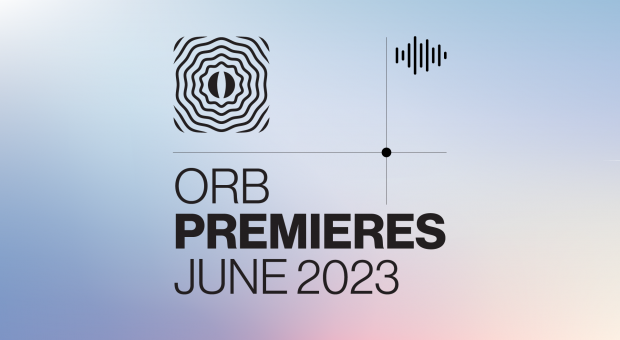 Orb Premieres: June 2023
