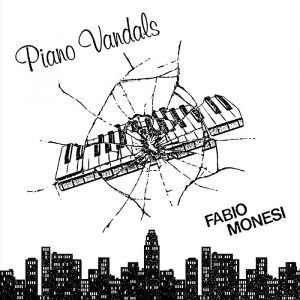 Fabio Monesi - Piano Vandals - L.I.E.S Records