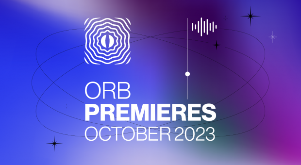 Orb Premieres: October 2023