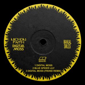 Nickon Faith – Digital Moss (FROND Remix)