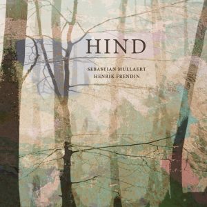 Sebastian Mullaert & Henrik Frendin – Hind (Radio Edit)