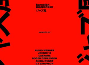 Karcelen – Kokubo (Roger Gerressen Remix)