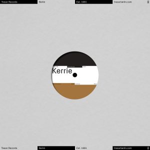 Kerrie - Machine Alliance - Tresor Records