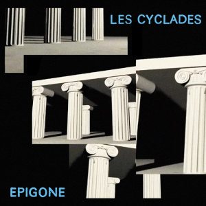 Les Cyclades – Epigone