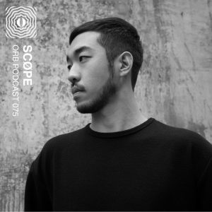 Orb Podcast 075: Scøpe