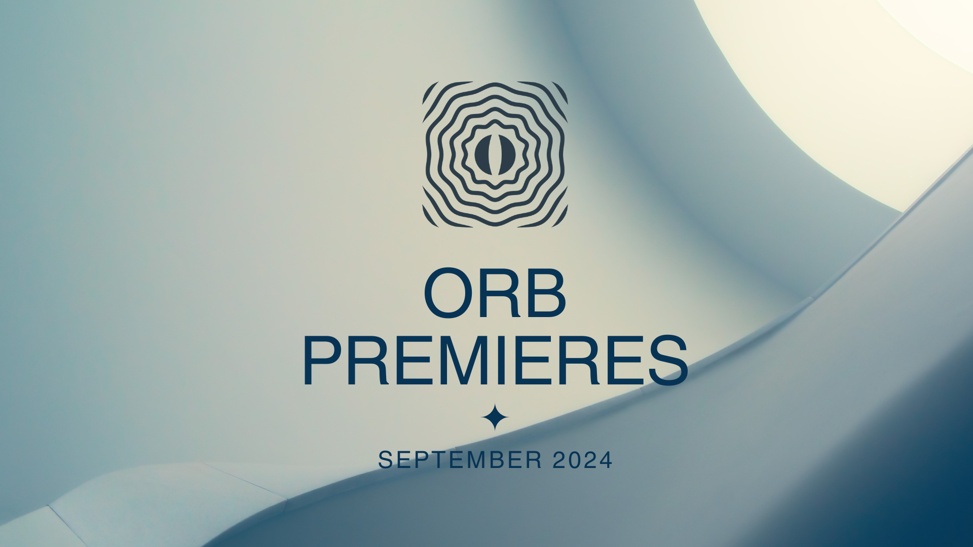 Orb Premieres: September 2024
