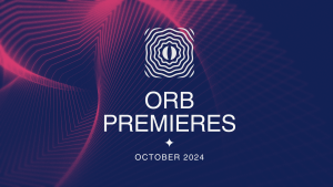 Orb Premieres October 2024