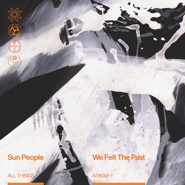 Sun People – We Felt The Past